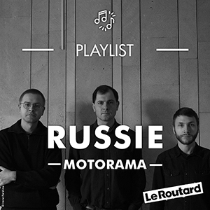 La playlist Russie par Motorama