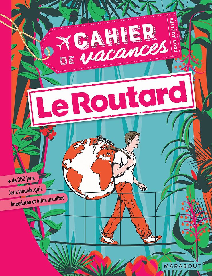 Nouveau - Le Cahier de vacances pour adultes du Routard est disponible !