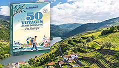 Les 50 voyages &agrave; faire dans sa vie en Europe avec le Routard