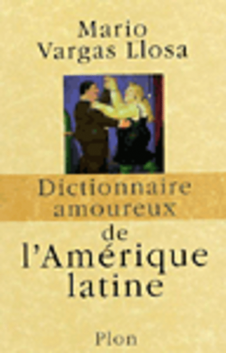 Dictionnaire amoureux de l’Amérique latine