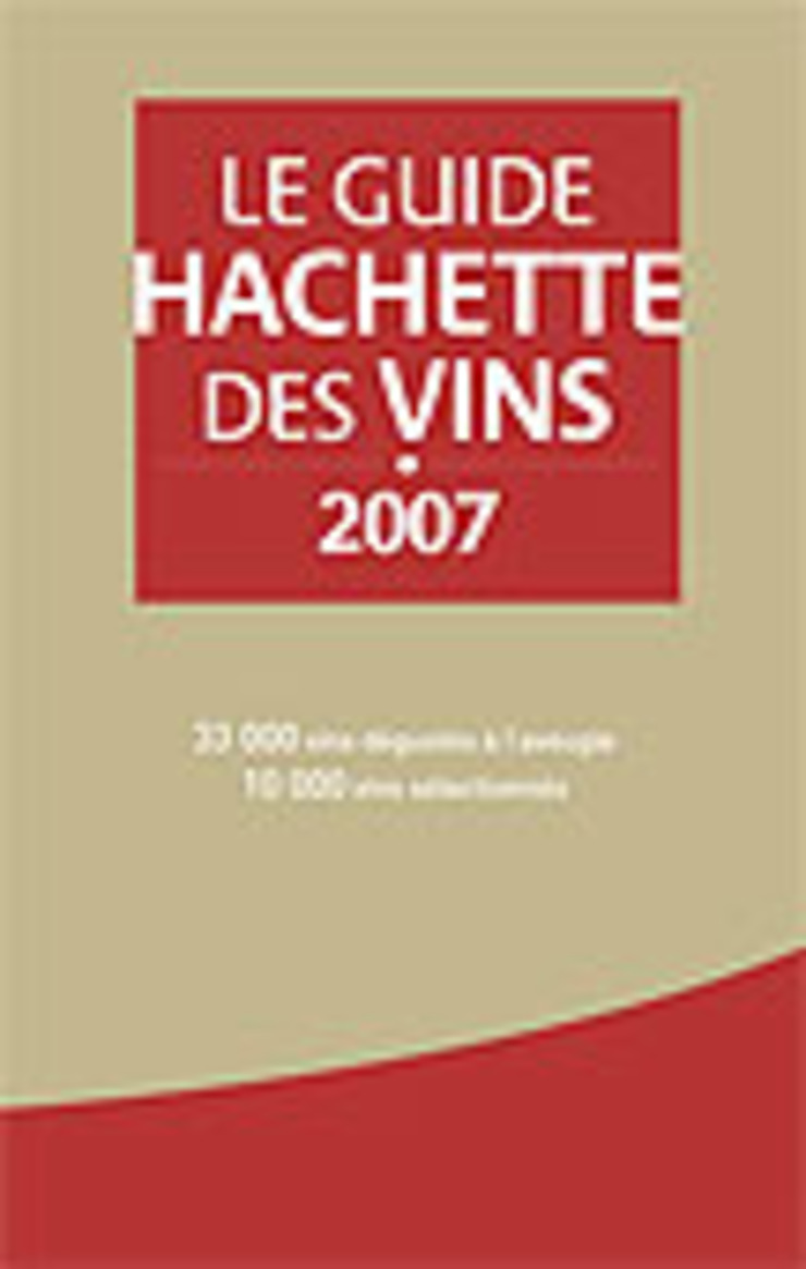 Guide Hachette des Vins 2007