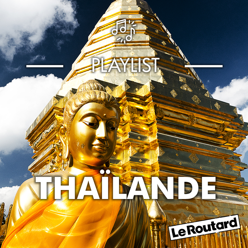 Playlist Routard Thaïlande