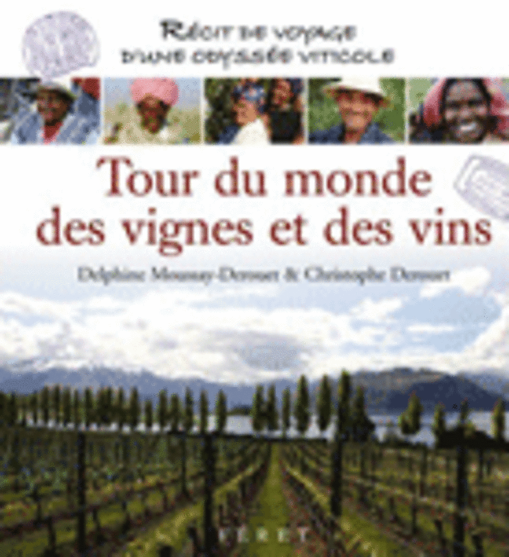 Tour du monde des vignes et des vins