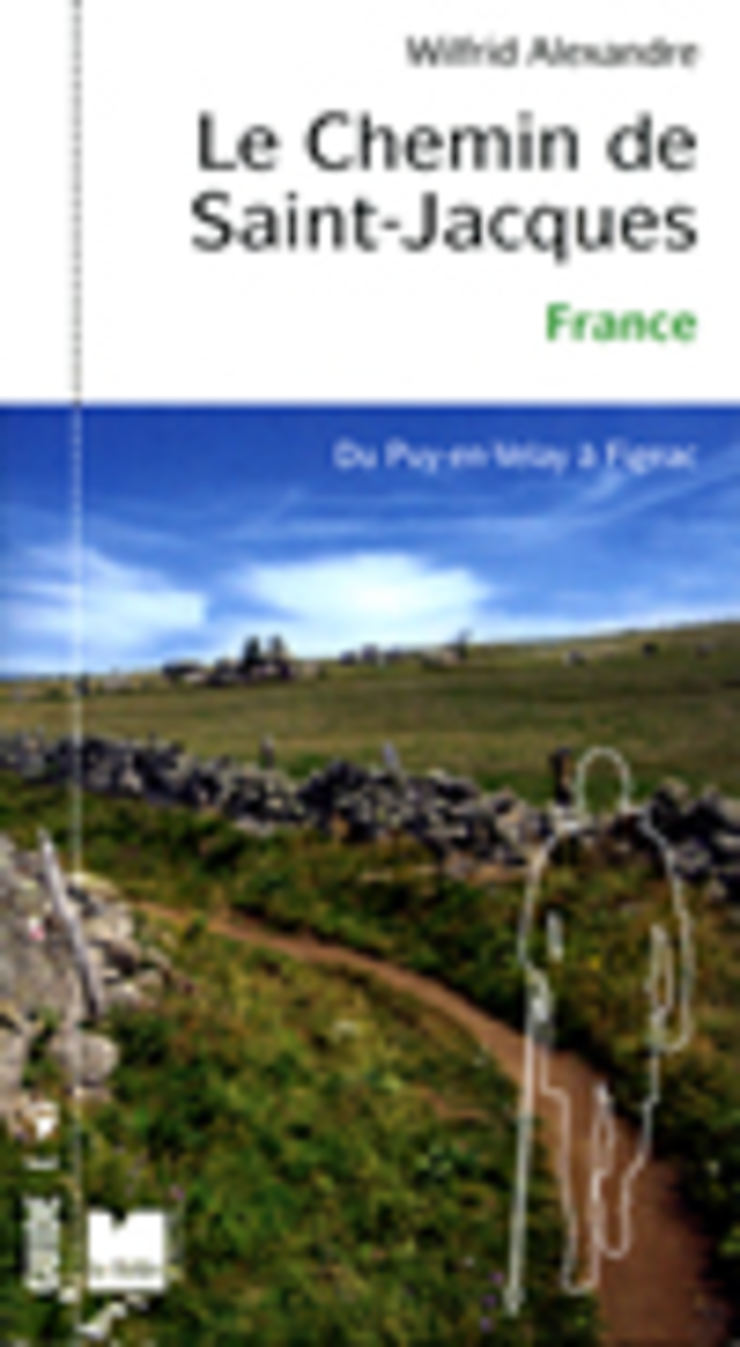 Le Chemin de Saint-Jacques, du Puy-en-Velay à Figeac