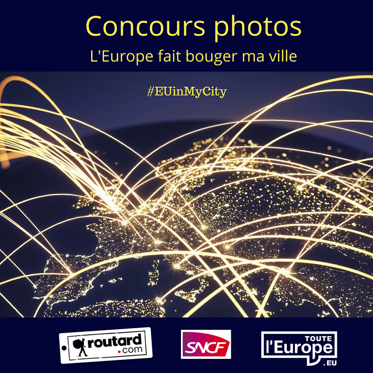 Concours photo - L'Europe fait bouger ma ville : de nombreux lots à gagner avec Toute l'Europe !