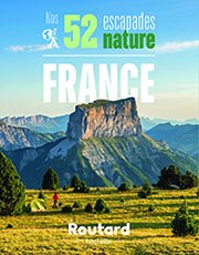 Routard 52 escapades nature en France