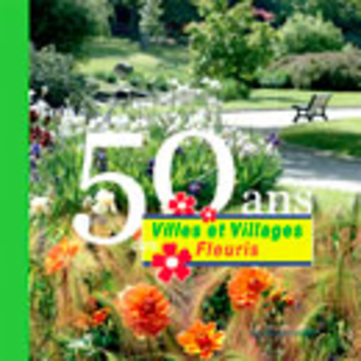 50 ans des villes et villages fleuris