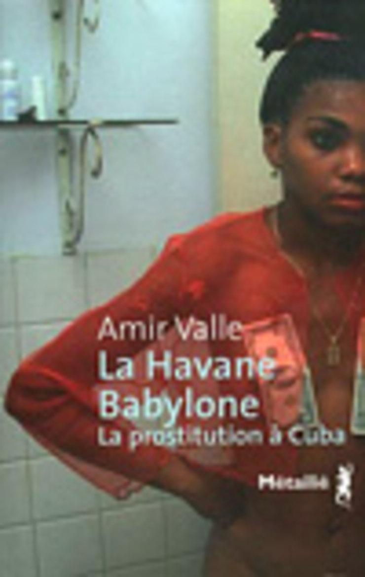La Havane-Babylone – La prostitution à Cuba 