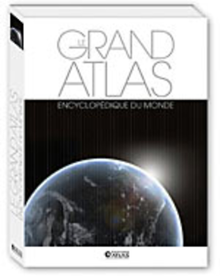 Grand Atlas Encyclopédique du Monde