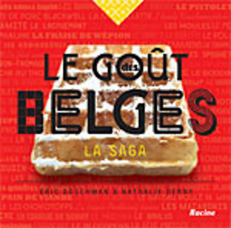 Le goût des Belges – La saga 