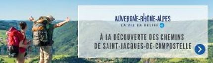 Auvergne-Rhône-Alpes, la Région des chemins de Saint-Jacques