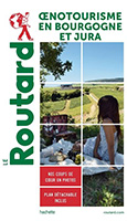 Routard Oenotourisme Bourgogne Jura