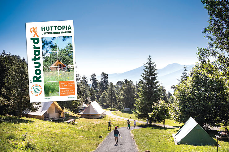 Huttopia destinations nature avec le Routard