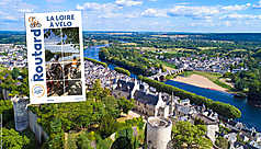 La Loire &agrave; V&eacute;lo avec le Routard