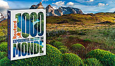 1 000 exp&eacute;riences autour du monde